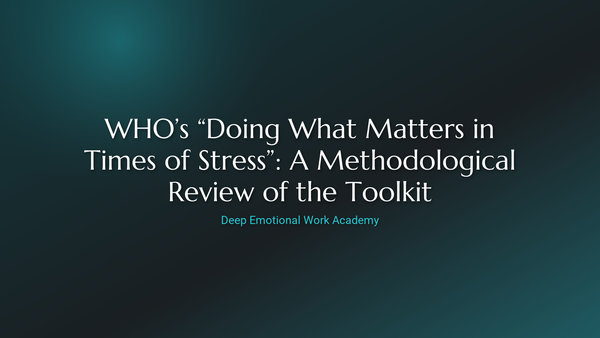 WHO’s “Doing What Matters in Times of Stress”: A Methodological Review of the Toolkit - Deep Emotional Work Academy
